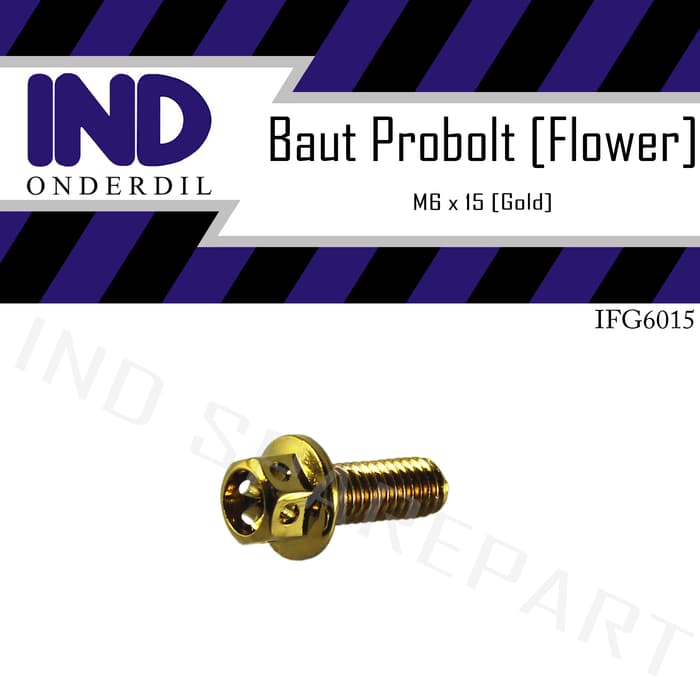Baut-Baud Probolt-Pro Bolt Flower Gold M6X15-6X15-6 X 15 Kunci 8-K8 Diminati Banget