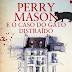 Edições ASA | "Perry Mason e o Caso do Gato Distraído" de Erle Stanley Gardner