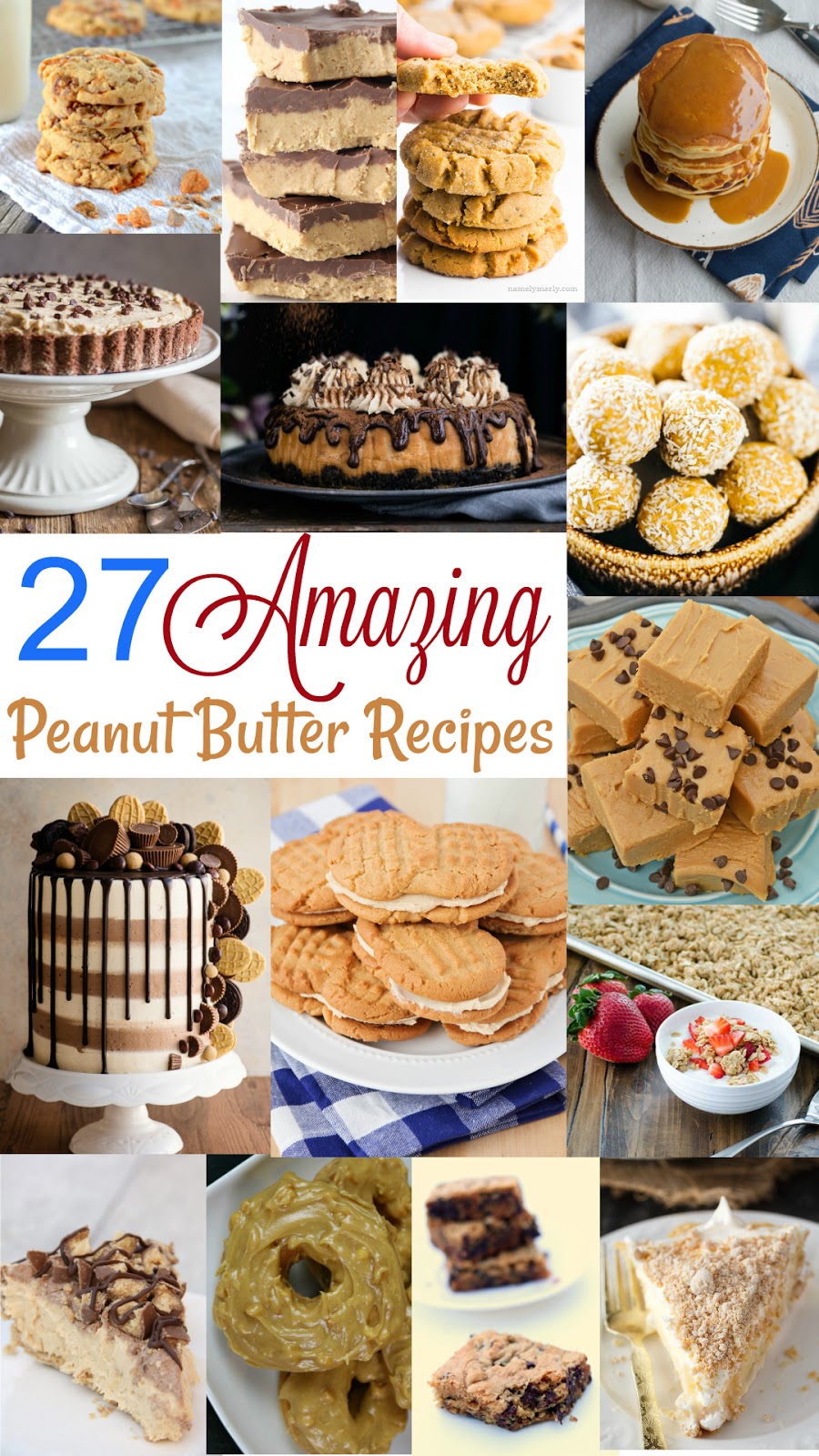 27 amazing and delicious peanut butter recipes, perfect for celebration national peanut butter lovers day!
