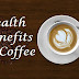 12 Health Benefits of Coffee