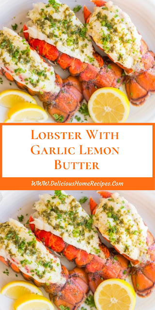 Lobster With Garlic Lemon Butter Lobster With Garlic Lemon Butter