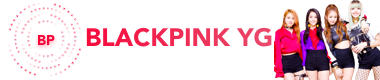 BLACKPINK - YG Korean Girl Group 
