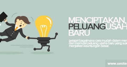 Berikut Yang Diperlukan Dalam Menciptakan Peluang Usaha Adalah Cara Golden