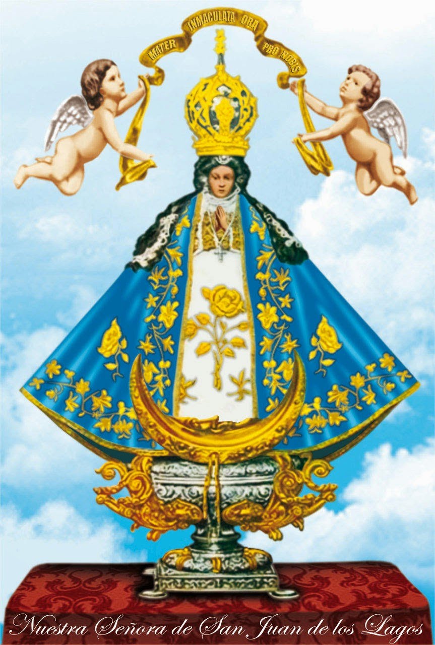 Oración a la santísima Virgen de San Juan de los Lagos. Mhoni Vidente Oración a la santísima Virgen de San Juan de los Lagos. Mhoni Vidente