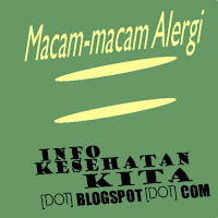  Banyak hal yang sanggup mengakibatkan reaksi alergi dari badan Macam-macam Alergi