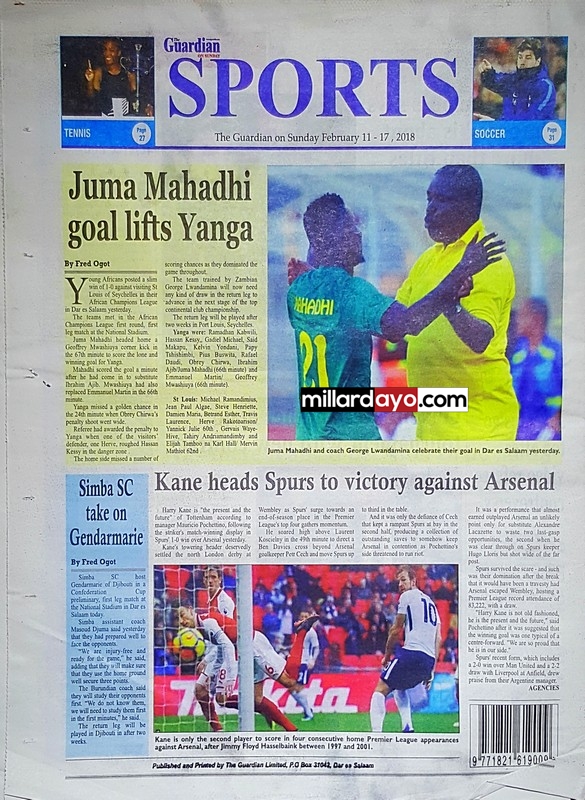 MAGAZETI Feb 11,-Kane apeleka kilio Arsenal,Manyika aitangazia ubaya