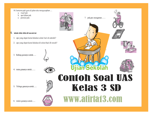 Soal Ujian Final Semester (Uas) Sd Kelas 3 Tahun Fatwa 2017