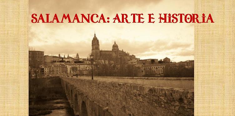 Salamanca: Arte e Historia