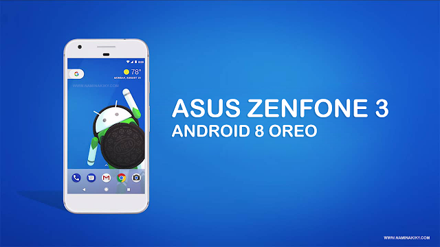 Akhirnya Asus Zenfone 3 Mendapatkan Android 8 Oreo