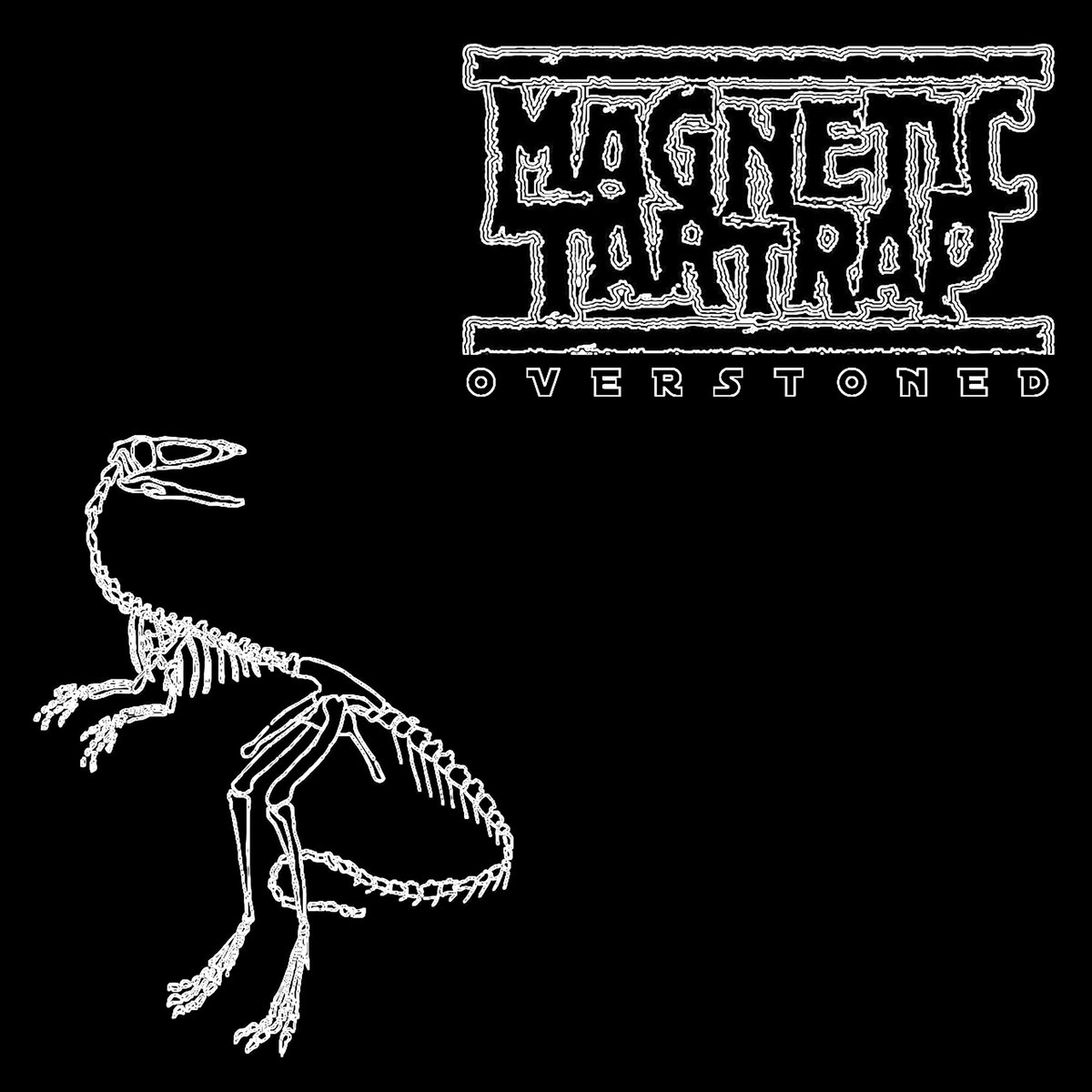 Magnetic Tartrap - "Overstoned" - 2023