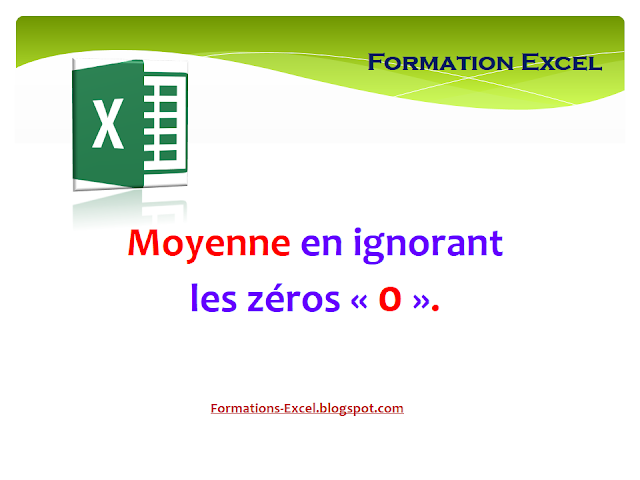 Moyenne si différent de 0 ou moyenne sans 0 Moyenne si différent de 0 ou moyenne sans 0