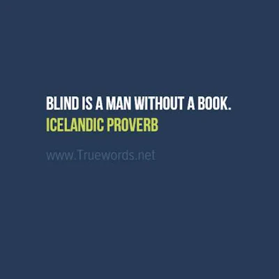Blind is a man without a book