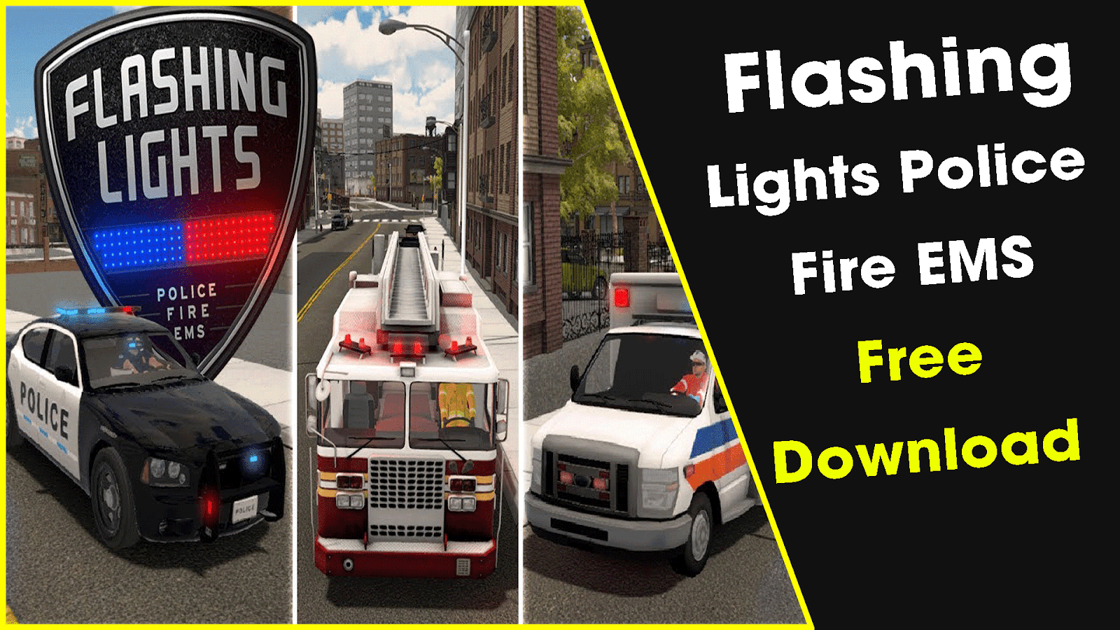 Flashing Lights Police Fire EMS Free Download FOR WINDOWS How To Download