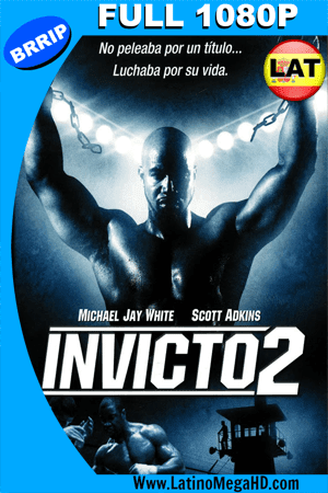 Invicto 2 (2006) Latino Full HD 1080p (2006)