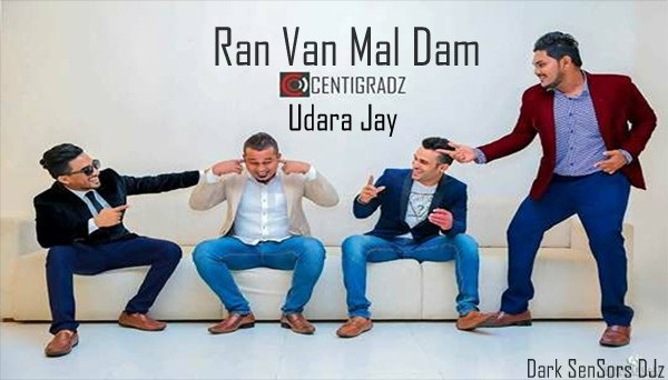 Ran Van Mal Dam ( Centigradz ) RNB Remix DJ Udara jay