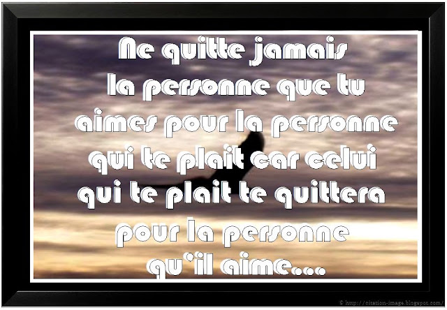 Citations et Panneaux Facebook à partager: Ne quitte jamais la personne