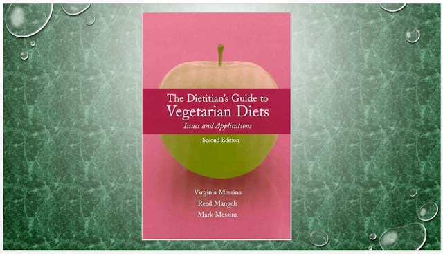 The Dietitian's Guide to Vegetarian Diets: Issues and Applications (2nd Edition)