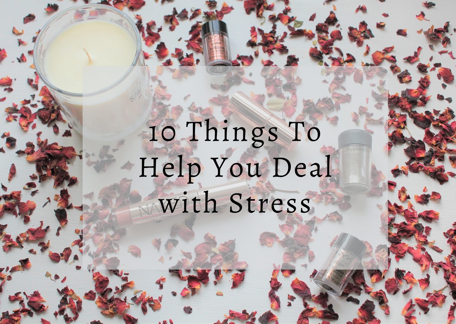 10 Things to Help You Deal with Stress