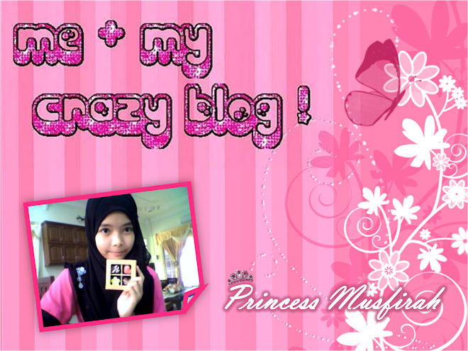 Princess Musfirah's Official Blog :)