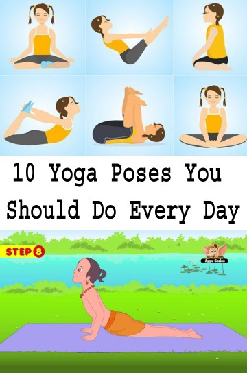 Yoga Poses You Should Do Every Day