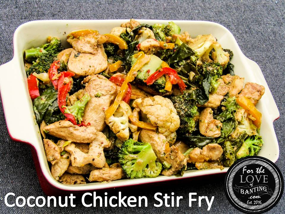 For The Love Of Banting Coconut Chicken Stir Fry