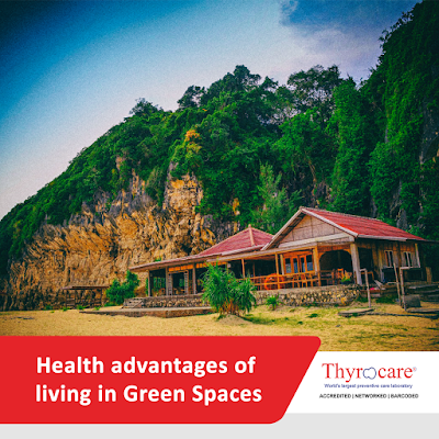 Health advantages of living in Green Spaces!