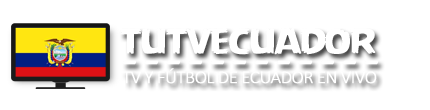 TV Ecuador En Vivo Online - Fútbol Ecuatoriano En Vivo Online - TuTvEcuador