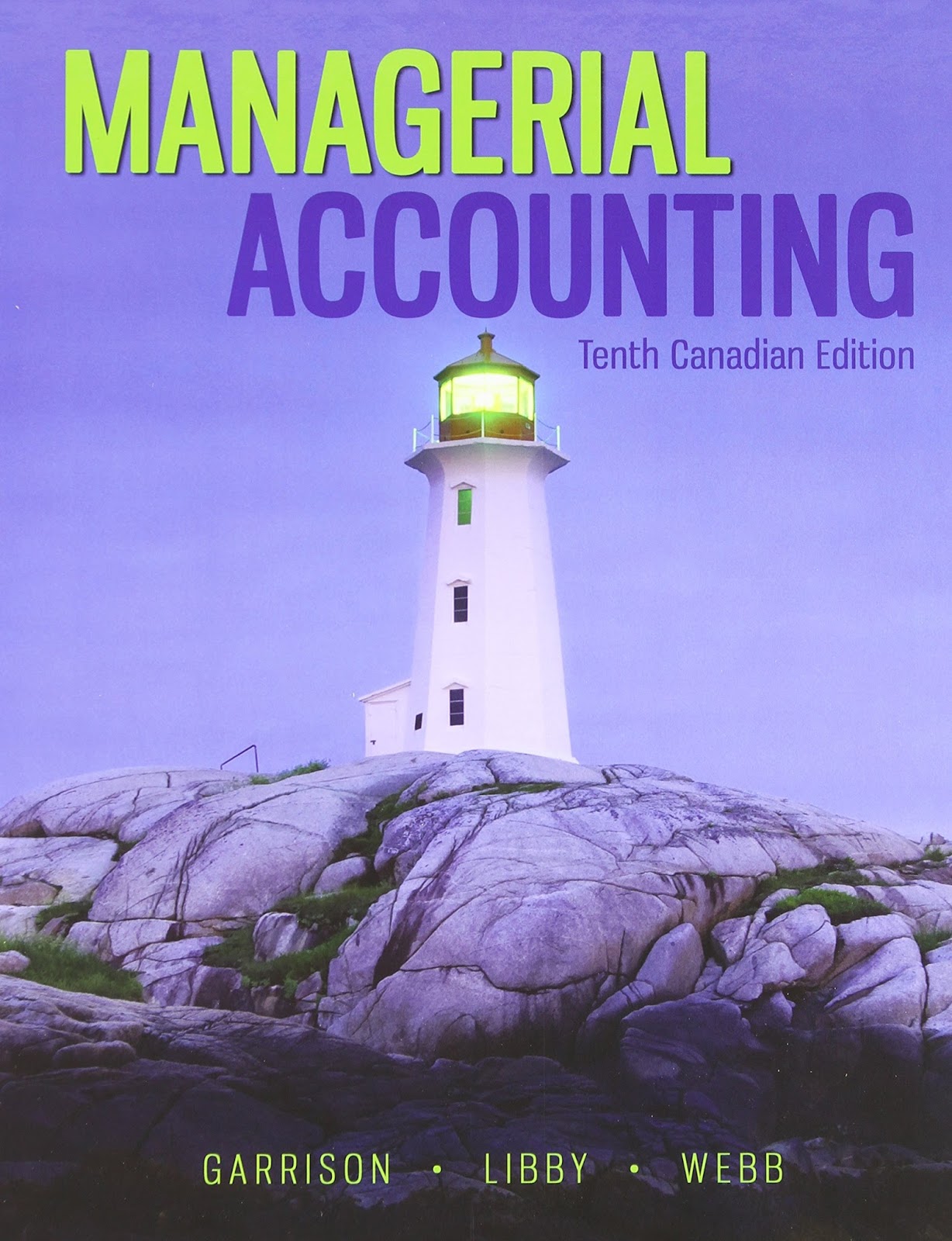 Managerial Accounting 10th Edition (Garrison, Noreen, Libby, Webb) Book with Solution My All