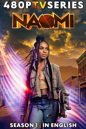 Naomi Season 1 Download All Episodes 480p 720p HEVC