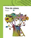 TRINO DE COLORES---PELAYOS