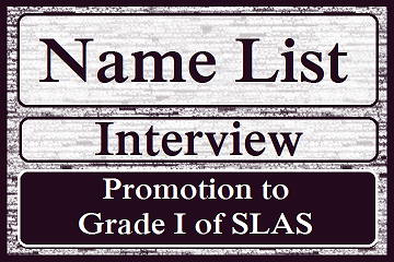 Interview : Promotion to Grade I of SLAS
