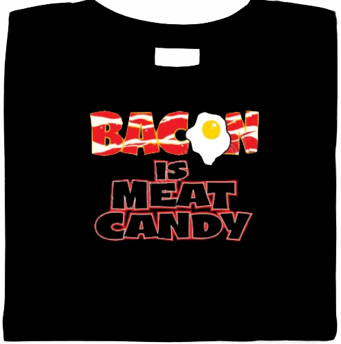 Bacon Is Meat Candy Shirt6