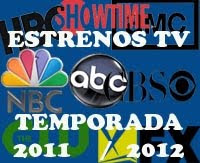 ESTRENOS TV 2011/2012