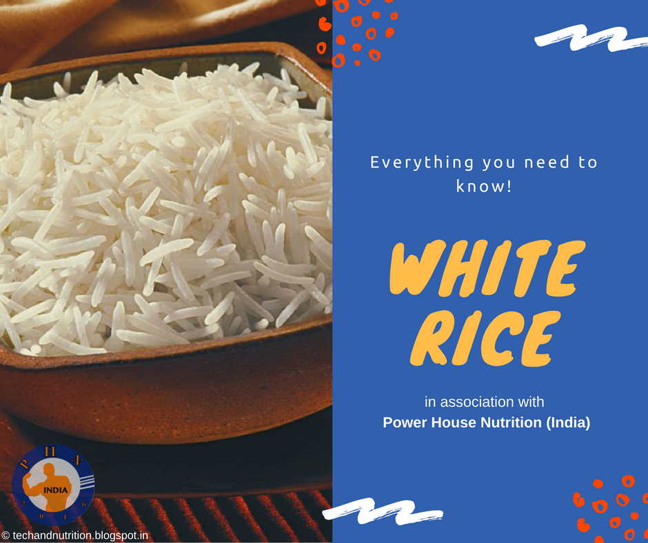 Everything you need to know White Rice and it's Benefits