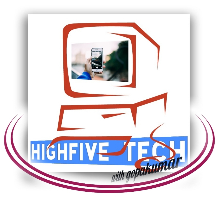 For all Trending,Techs & more-Please Check out-HIGHFIVE TECH on YOUTUBE.(Pls click on the logo)