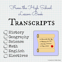 From the High School Lesson Book - Transcripts on Homeschool Coffee Break @ kympossibleblog.blogspot.com