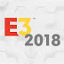 E3 2018: Αναλυτικά το πρόγραμμα της έκθεσης