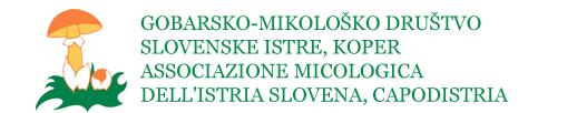 Gobarsko-mikološko društvo Slovenske Istre
