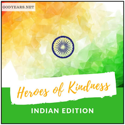 A list of Indian Heroes of Kindness who will restore your faith in humanity.