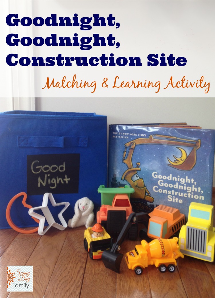 Goodnight, Goodnight, Construction Site Learning and Matching Activity.