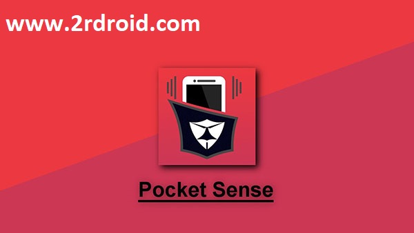 وداعا لسرقة هاتفك بعد الأن مع هذا التطبيق الرائع Pocket Sense