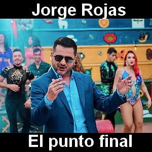 Jorge Rojas – El punto final