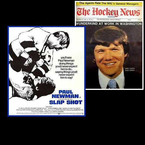 In this poster for the classic hockey movie ‘Slap Shot’, that’s future Capitals coach Danny Belisle absorbing the blows from Paul Newman. Coach Gary Green's media moment was a Hockey News cover anointing him, ‘Wunderkind in Washington.’ (Book Pgs. 91, 94)