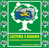 EXCELENTE CAMPAÑA EDUCATIVA Y ECOLÓGICA LECTURA X BASURA