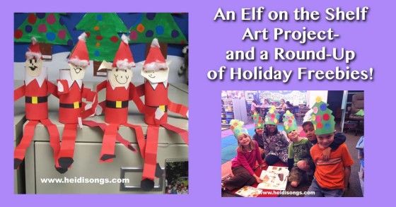 An Elf on the Shelf Art Project- and a Round Up of Holiday Freebies!