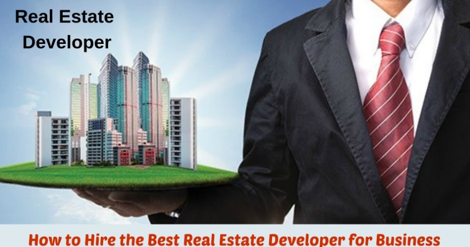How To Hire The Best Real Estate For Your New York how to hire the best real estate developer for business How To Hire The Best Real Estate For Your New York how to hire the best real estate developer for business