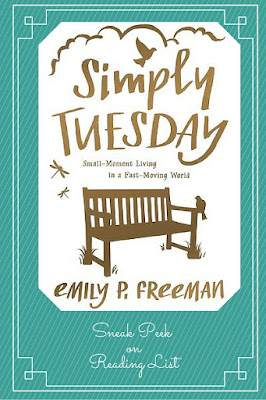 Simply Tuesday  by Emily P Freeman a Sneak Peek on Reading List
