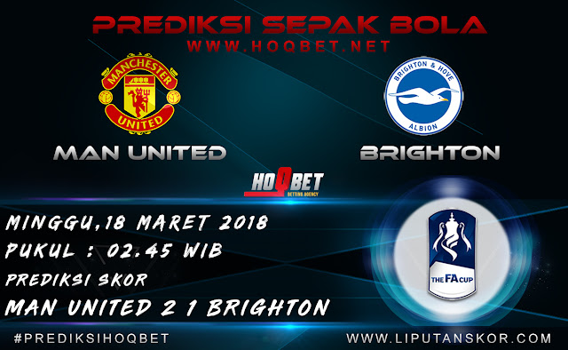 Prediksi Manchester United vs Brighton 18 Maret 2018 http://www.liputanskor.com/