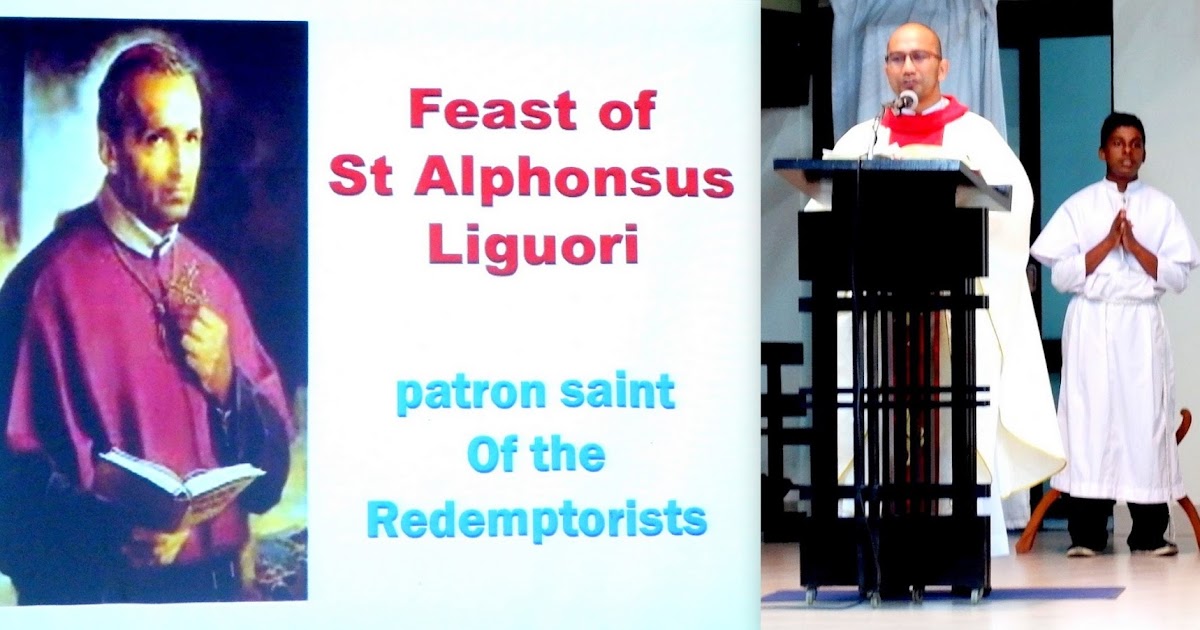KINTA CHRONICLES Feast of St Alphonsus Ligouri, the Patron Saint of