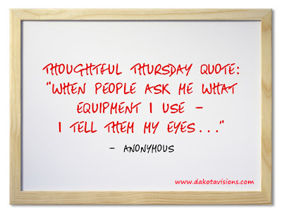 Thoughtful Thursday Quote on See You Behind the Lens... by Dakota Visions Photography LLC www.dakotavisions.com